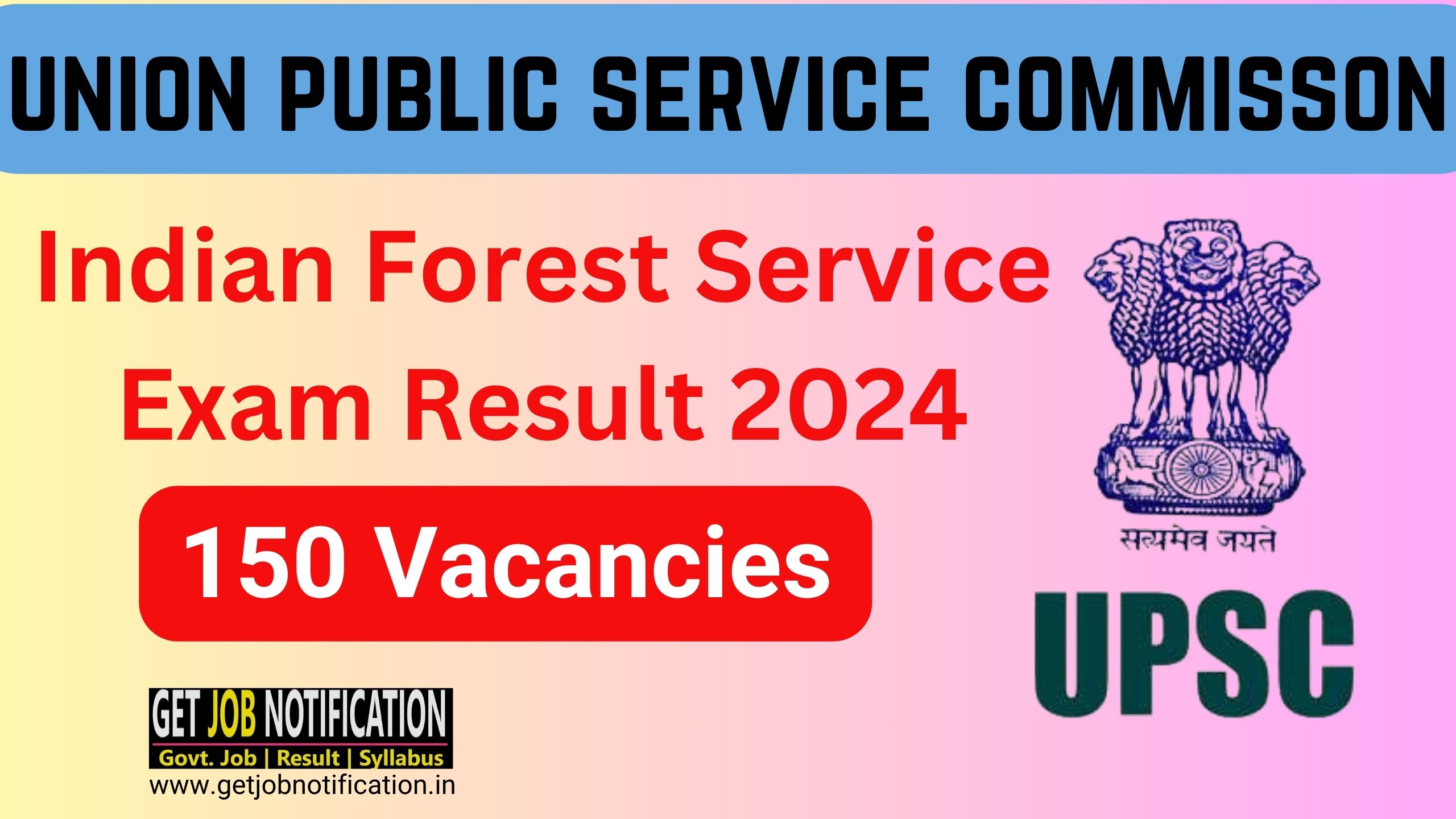 UPSC Indian Forest Service Exam 2024 Get Job Notification